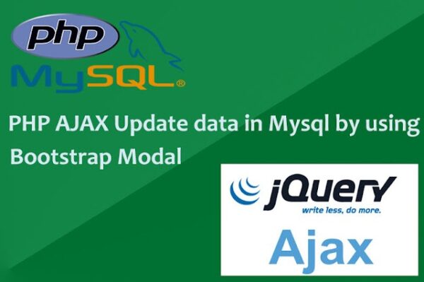 PHP Ajax Update Data in MySQL By Using jQuery in Bootstrap Modal