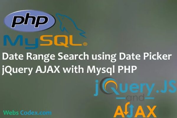 Filter or Search with Date Range using jQuery AJAX Date Picker with PHP MySQL
