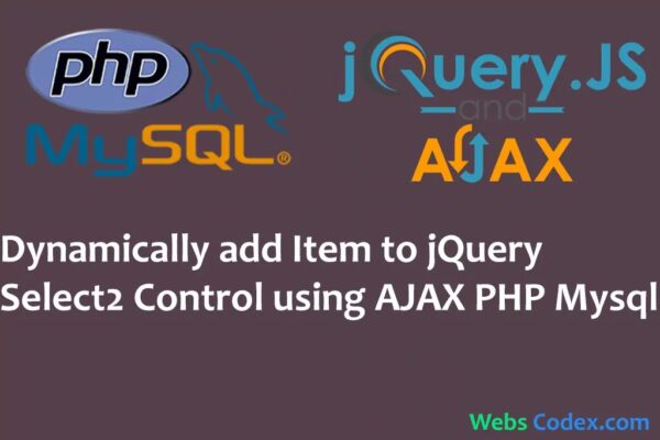 Dynamically Add Item to jQuery using Select2 js Ajax with PHP Mysql
