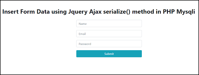 Insert Form Data using Jquery Ajax serialize() function in PHP Mysqli