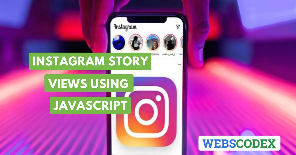 Create Instagram Story views using JavaScript